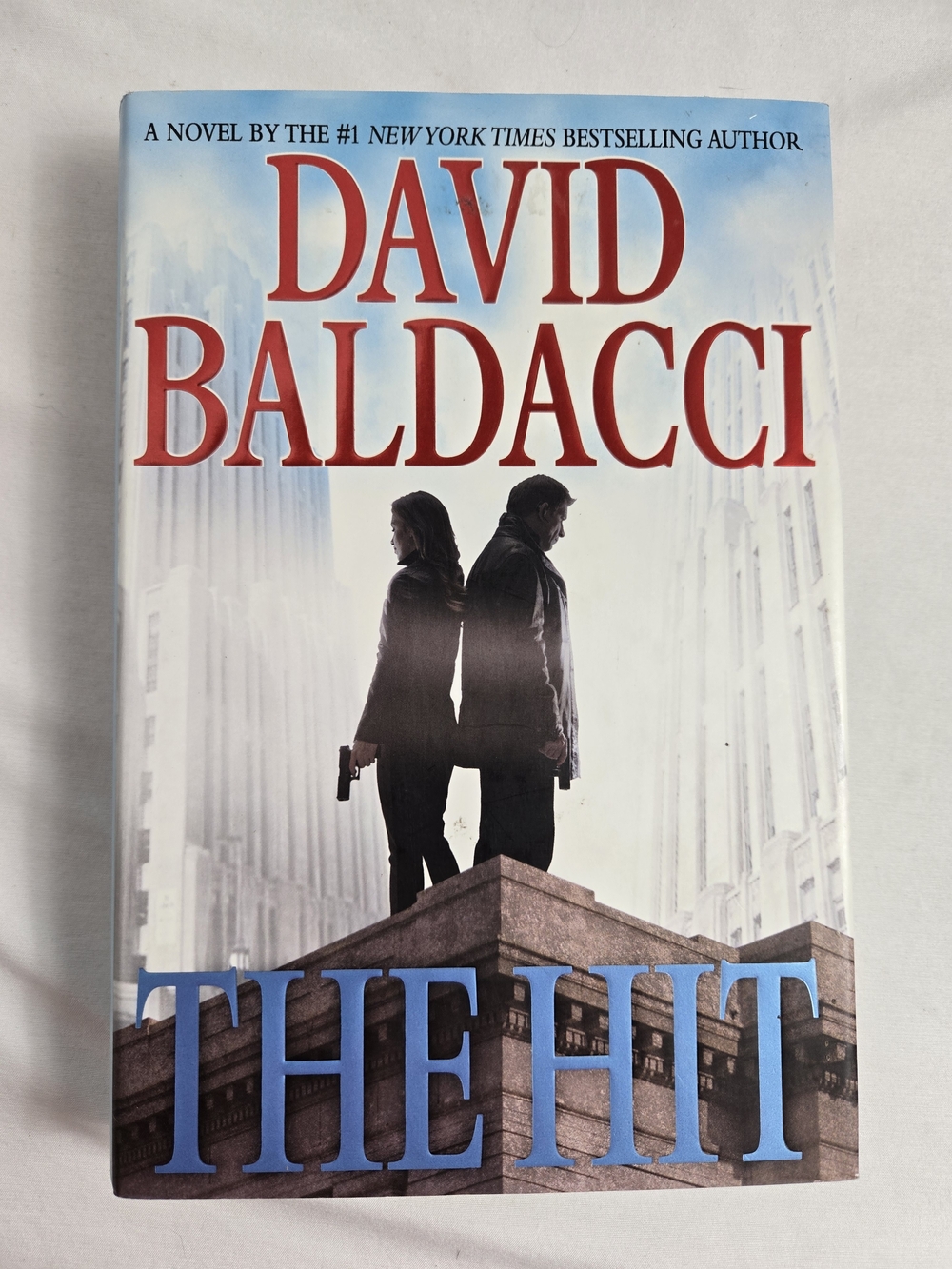 The Hit David Baldacci Will Robie Series #2 Hardcover Mystery Thriller Novel